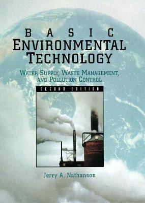 Basic Environmental Technology: Water Supply, W... 0133240886 Book Cover