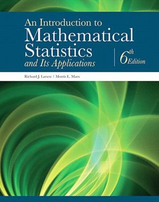 An Introduction to Mathematical Statistics and ... 0134114213 Book Cover