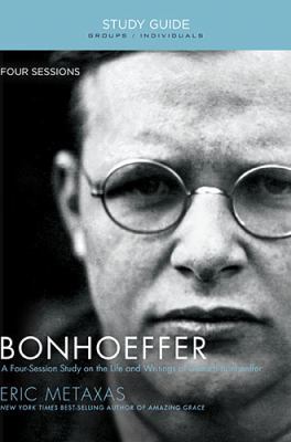 Bonhoeffer Bible Study Guide: The Life and Writ... 1595555889 Book Cover