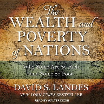 The Wealth and Poverty of Nations: Why Some Are...            Book Cover
