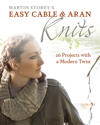 Easy Cable and Aran Knits: 26 Projects with a M... 1570768978 Book Cover