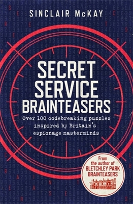 Secret Service Brainteasers: Do you have what i... 1472258312 Book Cover