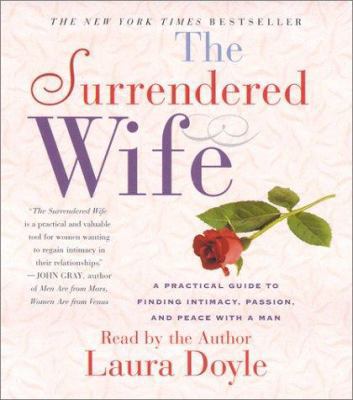 The Surrendered Wife: A Practical Guide to Find... 0743509234 Book Cover