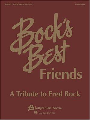 Bock's Best Friends: A Tribute to Fred Bock 063401840X Book Cover