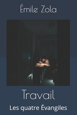 Travail: Les quatre ?vangiles [French] B08NZBNMVM Book Cover