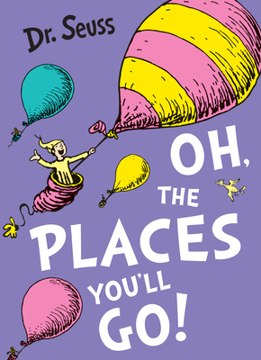 Oh, the Places You'll Go! 0007413572 Book Cover