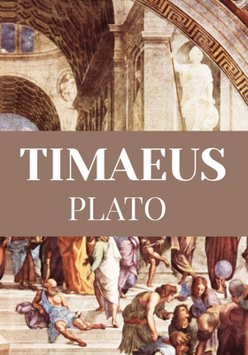 TIMAEUS Plato: Classic Edition B086MM2KD4 Book Cover