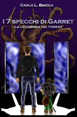 I 7 specchi di Garret: La leggenda dei Thekat [Italian] B08ZDGRDHL Book Cover
