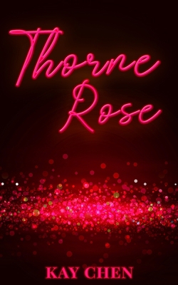 Thorne Rose: An M/M Tale of Bright City B0BVCT4K9X Book Cover