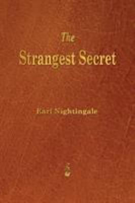 The Strangest Secret 1603865578 Book Cover