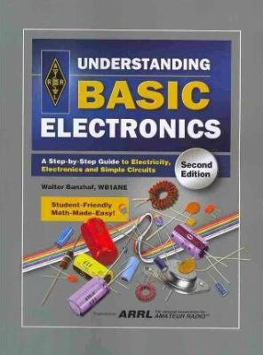 Understanding Basic Electronics – A Step-by-Ste... 0872590828 Book Cover