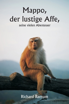 Mappo, der lustige Affe, seine vielen Abenteuer [German] 9359947733 Book Cover