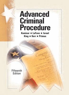 Advanced Criminal Procedure: Cases, Comments an... 1684670640 Book Cover