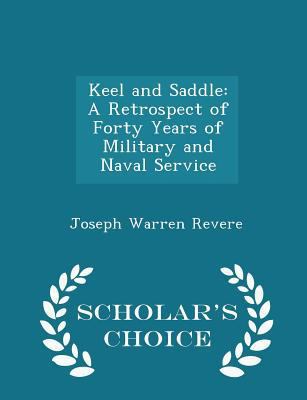 Keel and Saddle: A Retrospect of Forty Years of... 1296230929 Book Cover