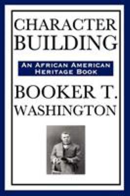 Character Building (an African American Heritag... 1604591986 Book Cover