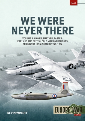 We Were Never There: Volume 3 - Clandestine CIA... 1804510246 Book Cover