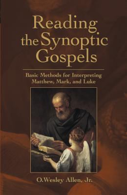 Reading the Synoptic Gospels: Basic Methods for... 0827232195 Book Cover