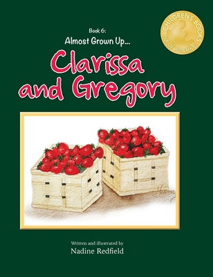 Almost Grown Up...Clarissa and Gregory 1958407402 Book Cover