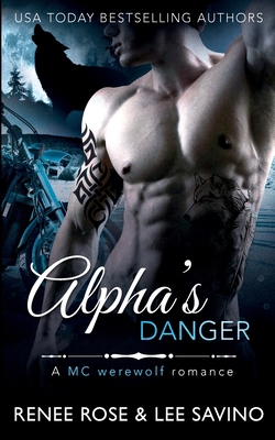 Alpha's Danger: An MC Werewolf Romance 1732248400 Book Cover