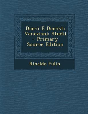 Diarii E Diaristi Veneziani: Studii [Italian] 1287397735 Book Cover