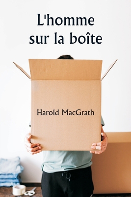 L'homme sur la boîte [French] 935925374X Book Cover