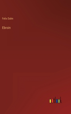 Ebroin [German] 3368470213 Book Cover