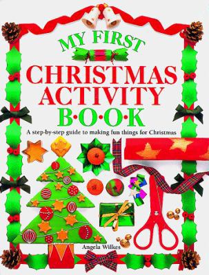 My First Christmas Activity Book (My First Acti... 156458674X Book Cover