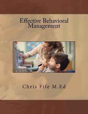 Effective Behavioral Management 1489565973 Book Cover