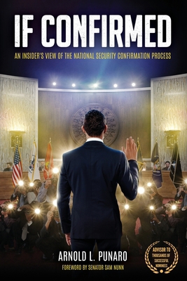 If Confirmed: An Insider's View of the National... 1962729052 Book Cover