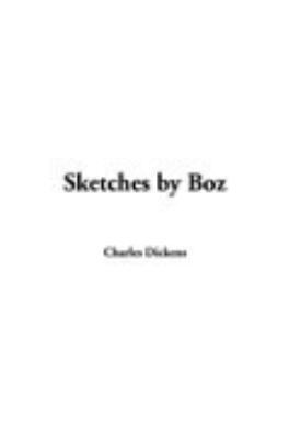 Sketches by Boz 1414224435 Book Cover