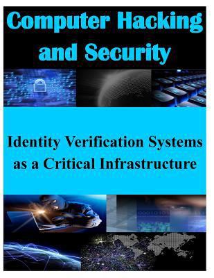 Identity Verification Systems as a Critical Inf... 150025312X Book Cover