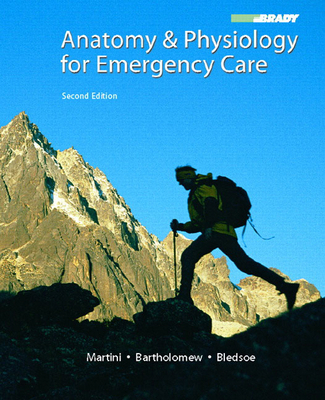 Anatomy & Physiology for Emergency Care 0132342987 Book Cover