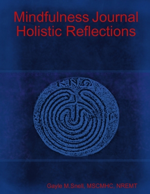 Mindfulness Journal Holistic Reflections 0359620833 Book Cover