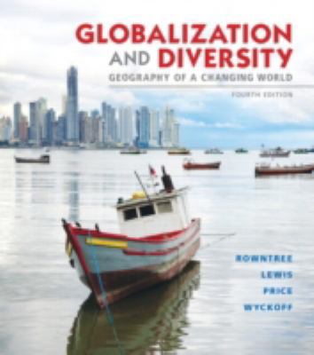 Globalization and Diversity: Geography of a Cha... 0321821467 Book Cover