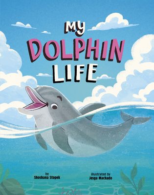 My Dolphin Life B0FFSBGLW8 Book Cover