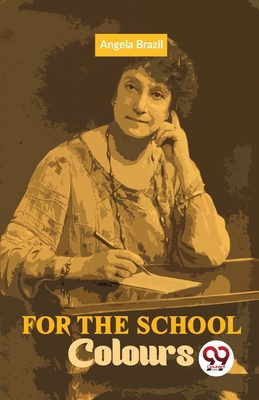 For The School Colours 9358711515 Book Cover