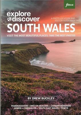 Photographing South Wales 0992905184 Book Cover