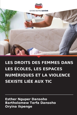 Les Droits Des Femmes Dans Les Écoles, Les Espa... [French] 6207927400 Book Cover