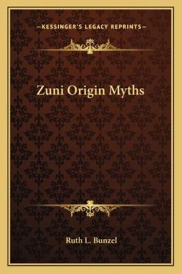 Zuni Origin Myths 1163189995 Book Cover