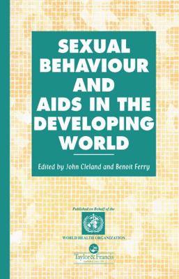 Sexual Behaviour and AIDS in the Developing World 0748403434 Book Cover