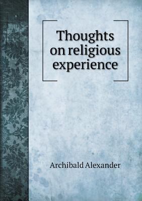 Thoughts on religious experience 5518882394 Book Cover