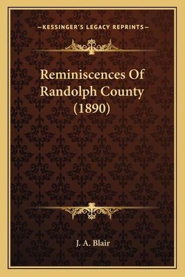 Reminiscences Of Randolph County (1890) 116564942X Book Cover
