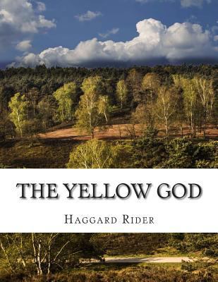 The Yellow God 1500948802 Book Cover