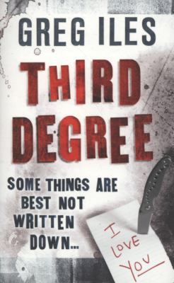 Third Degree. Greg Iles 0340920599 Book Cover