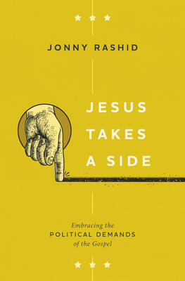 Jesus Takes a Side: Embracing the Political Dem... 151381043X Book Cover