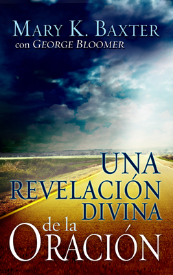 Una Revelación Divina de la Oración [Spanish] 1603740732 Book Cover