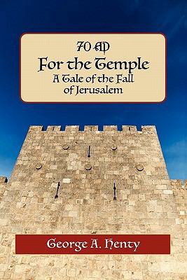 For the Temple: A Tale of the Fall of Jerusalem 193558524X Book Cover