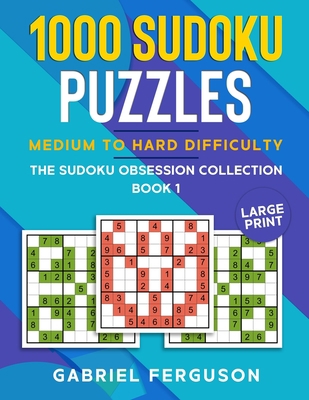 1000 Sudoku Puzzles Medium to Hard difficulty: ... [Large Print] B08Y4FHMMN Book Cover
