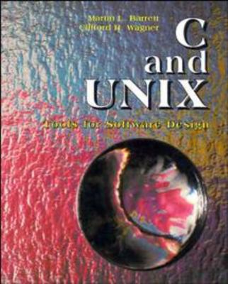 C and Unix: Tools for Software Design 0471309273 Book Cover