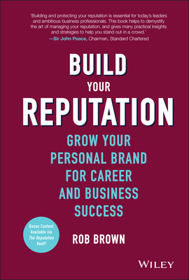 Build Your Reputation: Grow Your Personal Brand... 1119274451 Book Cover
